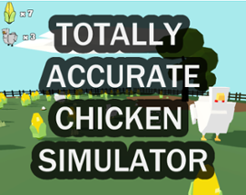 Totally Accurate Chicken Simulator Image