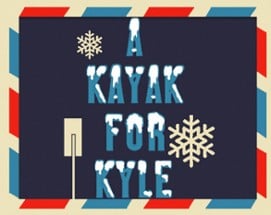 A Kayak For Kyle Image