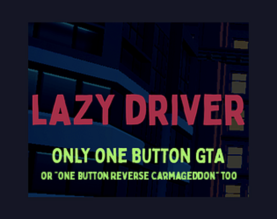 Lazy Driver Game Cover