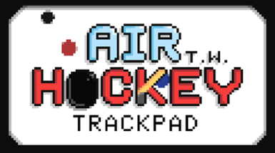 TrackPad AirHockey (V2) Image