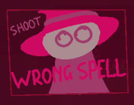 Help, I cast the wrong spell! Image
