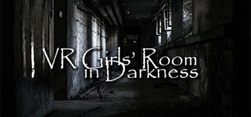 VR Girls’ Room in Darkness Game Cover