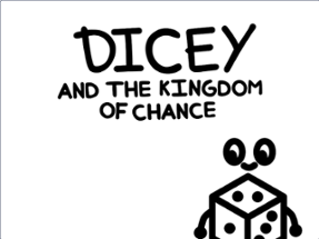 Dicey and the Kingdom of Chance Image