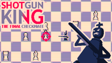 Shotgun King: The Final Checkmate Image