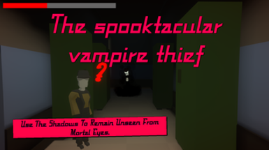 The Spooktacular Vampire Thief Image