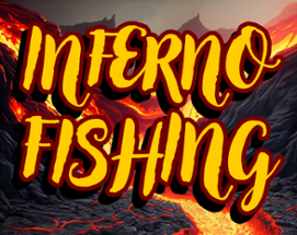 Inferno Fishing [Mini  Jam 153] Image