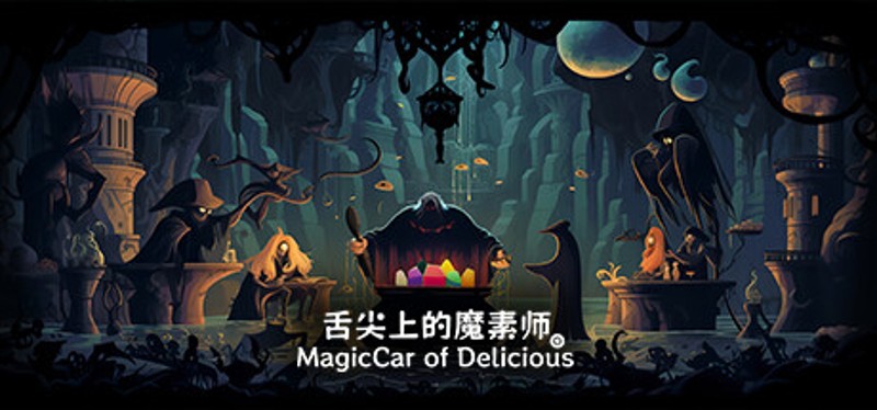 MagicCar of Delicious(舌尖上的魔素师) Game Cover