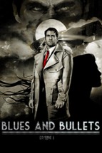 Blues and Bullets - Episode 1 Image
