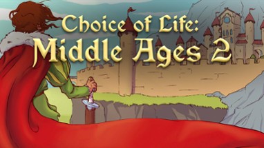 Choice of Life: Middle Ages 2 Image