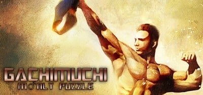 GACHIMUCHI M♂NLY PUZZLE Image