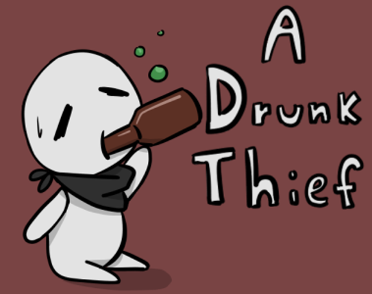 A Drunk Thief [GMTK 2020] Game Cover