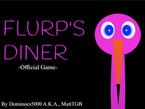 -Flurp's Diner- | Official Game (v 2.0) [IN-BROWSER VER.] Image