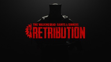 The Walking Dead: Saints & Sinners - Chapter 2: Retribution Image