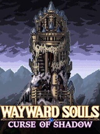 Wayward Souls: Curse of Shadow Game Cover