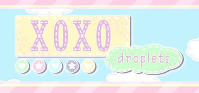 XOXO Droplets Game Cover