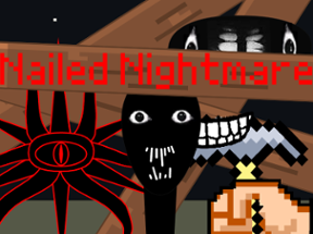 Nailed Nightmare - Board Up or Be Devoured Image