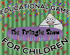 The Tringle Show Image