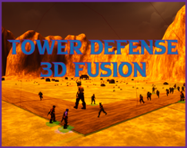 Tower Defense 3D Fusion - Early Access Image