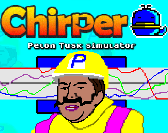 Chirper - Pelon Tusk Simulator Game Cover
