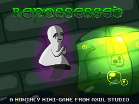 Repossessed - Mini-Game #1 Image