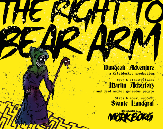 The Right to Bear Arm: A MÖRK BORG Dungeon Game Cover