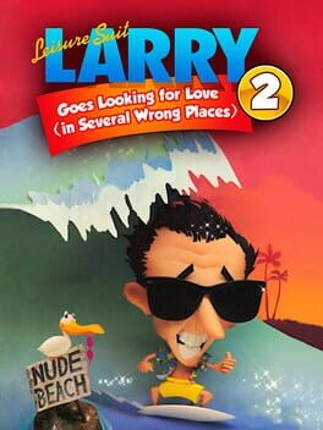 Leisure Suit Larry 2 - Looking For Love (In Several Wrong Places) Game Cover