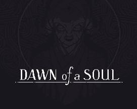 Dawn of a Soul Image