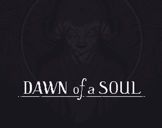 Dawn of a Soul Game Cover