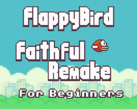 Flappy Bird : Faithful Remake + Tutorial Image