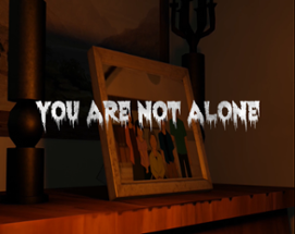 19 - You Are Not Alone Image