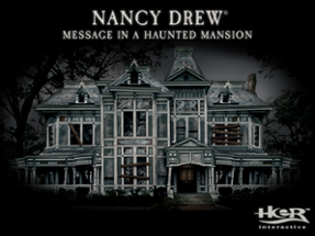 Nancy Drew: Message in a Haunted Mansion Image