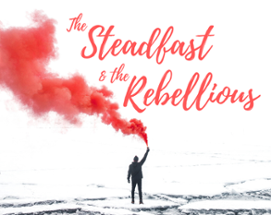The Steadfast and the Rebellious Image