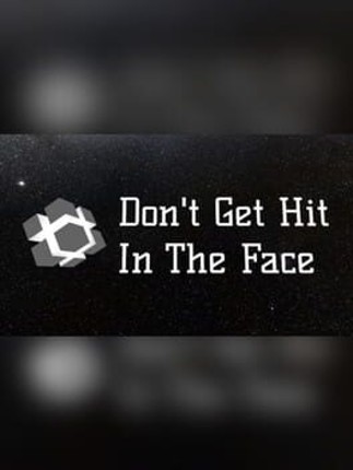 Don't Get Hit in the Face Game Cover