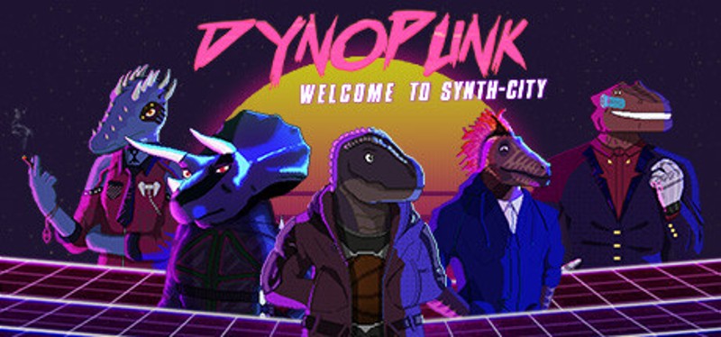 Dynopunk: Welcome to Synth-City Game Cover