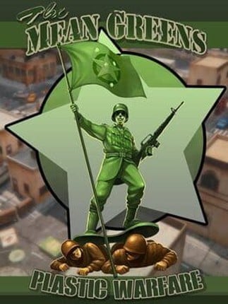 The Mean Greens: Plastic Warfare Game Cover