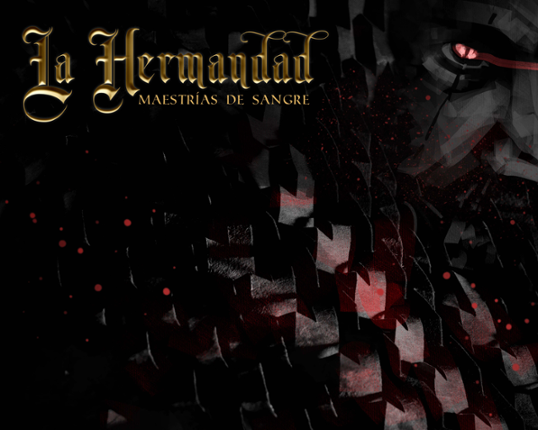 La Hermandad: Maestrías de Sangre Game Cover