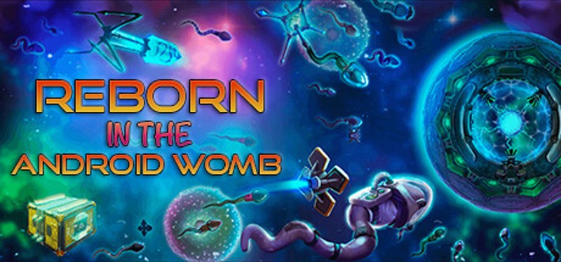 Reborn: in the Android Womb Game Cover