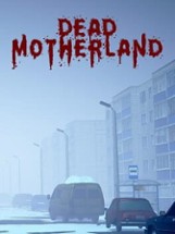 Dead Motherland: Zombie Co-op Image