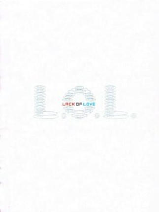 L.O.L.: Lack of Love Game Cover
