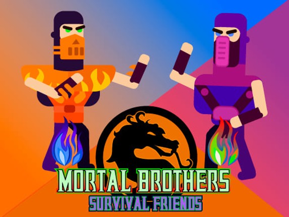 Mortal Brothers Survival Friends Game Cover