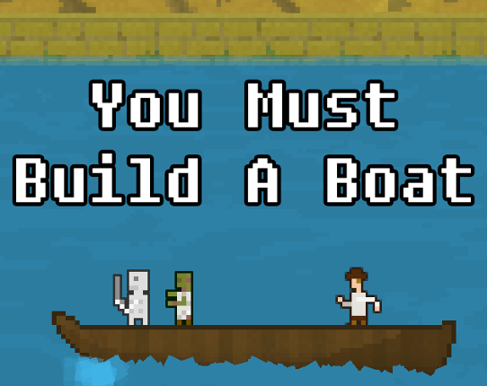 You Must Build A Boat Game Cover