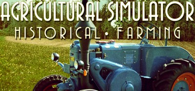 Agricultural Simulator: Historical Farming Image