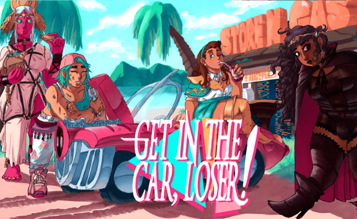 Get In The Car, Loser! Game Cover
