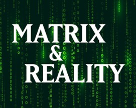 Matrix & Reality (ENG / FR) [Lasers&Feelings hack] Image
