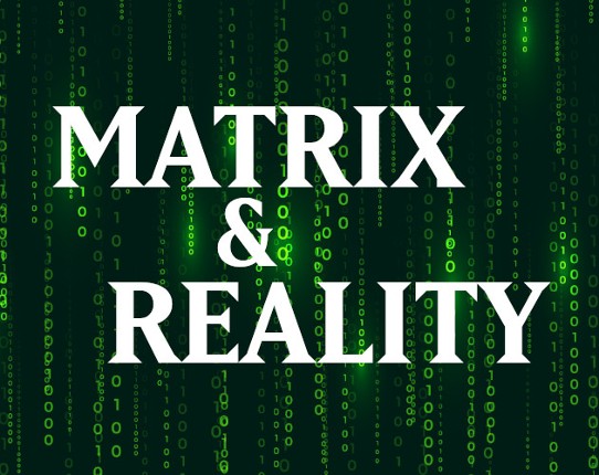 Matrix & Reality (ENG / FR) [Lasers&Feelings hack] Game Cover