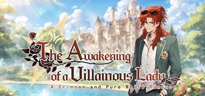 The Awakening of a Villainous Lady: A Crimson and Pure White Romance Image