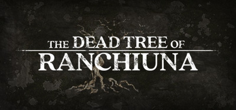 The Dead Tree of Ranchiuna Game Cover