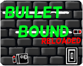 Bullet Bound - Reloaded Image
