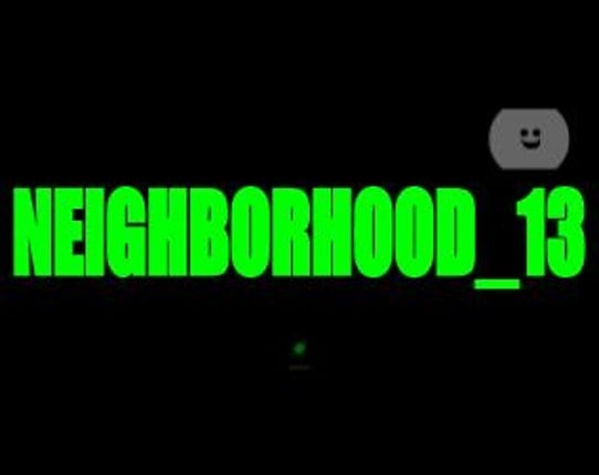 Neighborhood_13 Game Cover