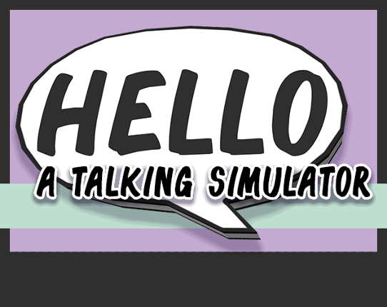 Hello: A Talking Simulator Game Cover